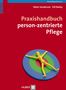 Helen Sanderson: Praxishandbuch person-zentrierte Pflege, Buch