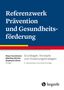 : Referenzwerk Prävention und Gesundheitsförderung, Buch