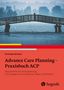 Christoph Gerhard: Advance Care Planning - Praxisbuch ACP, Buch