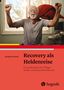 „Recovery als Heldenreise“. Ein älterer Mann mit rotem Umhang und Brille jubelt fröhlich., Buch