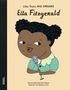 María Isabel Sánchez Vegara: Little People, Big Dreams: Ella Fitzgerald, Buch