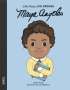 Lisbeth Kaiser: Little People, Big Dreams: Maya Angelou, Buch