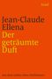 Jean-Claude Ellena: Der geträumte Duft, Buch
