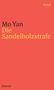 Mo Yan: Die Sandelholzstrafe, Buch