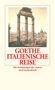 Johann Wolfgang von Goethe: Italienische Reise, Buch, Buch