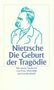 Friedrich Nietzsche: Die Geburt der Tragödie aus dem Geiste der Musik, Buch
