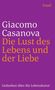 Giacomo Casanova: Die Lust des Lebens und der Liebe, Buch, Buch