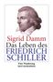 Sigrid Damm: Das Leben des Friedrich Schiller, Buch