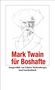 Mark Twain: Mark Twain für Boshafte, Buch