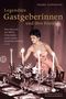 Claudia Lanfranconi: Legendäre Gastgeberinnen und ihre Feste, Buch