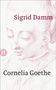 Sigrid Damm: Cornelia Goethe, Buch