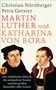 Petra Gerster: Martin Luther und Katharina von Bora, Buch