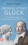 Beatrix Langner: »Übermächtiges Glück«, Buch