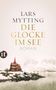 Lars Mytting: Die Glocke im See, Buch