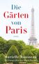 Murielle Rousseau: Die Gärten von Paris, Buch