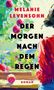 Melanie Levensohn: Der Morgen nach dem Regen, Buch