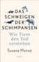 Susana Monsó: Das Schweigen der Schimpansen, Buch