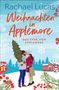 Rachael Lucas: Weihnachten in Applemore, Buch