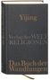 Yijing - Das Buch der Wandlungen, Buch