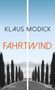 Klaus Modick: Fahrtwind, Buch