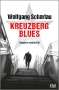 Wolfgang Schorlau: Kreuzberg Blues, Buch