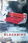 Matthias Brandt: Blackbird, Buch, Buch