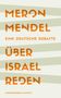 Meron Mendel: Über Israel reden, Buch, Buch