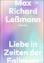 Max Richard Leßmann: Liebe in Zeiten der Follower, Buch