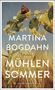Martina Bogdahn: Mühlensommer, Buch