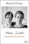 Bettina Flitner: Meine Schwester, Buch
