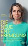 Jessy Wellmer: Die neue Entfremdung, Buch