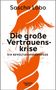 Sascha Lobo: Die große Vertrauenskrise, Buch