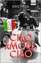 Eric Pfeil: Ciao Amore, ciao, Buch