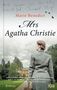 Marie Benedict: Mrs Agatha Christie, Buch