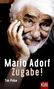 Tim Pröse: Mario Adorf. Zugabe!, Buch