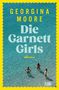 Text: "Georgina Moore, Die Garnett Girls, Roman, KiWi." Drei Frauen stehen im klaren Wasser, gelber Rand., Buch