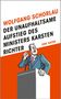 Wolfgang Schorlau: Der unaufhaltsame Aufstieg des Ministers Karsten Richter, Buch
