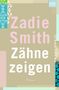 Zadie Smith: Zähne zeigen, Buch