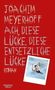 Joachim Meyerhoff: Ach, diese Lücke, diese entsetzliche Lücke, Buch