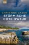 Christine Cazon: Stürmische Cote d´Azur, Buch