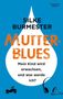 Silke Burmester: Mutterblues, Buch