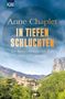 Anne Chaplet: In tiefen Schluchten, Buch