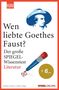Text: "Wen liebte Goethes Faust? Der große SPIEGEL-Wissentest Literatur." 
Illustration: Goethe-Silhouette, Stift, 6-Euro-Münze.