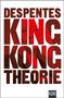 Virginie Despentes: King Kong Theorie, Buch