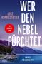 "Wer den Nebel fürchtet" von Lenz Koppelstätter. Landschaft mit See, Bergen und Bäumen in der Dämmerung., Buch