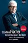 Joschka Fischer: Der Abstieg des Westens, Buch