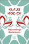 Klaus Modick: Keyserlings Geheimnis, Buch