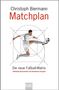 Christoph Biermann: Matchplan, Buch