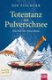 Joe Fischler: Totentanz im Pulverschnee, Buch