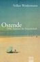 Text: "Volker Weidermann, Ostende, 1936, Sommer der Freundschaft." Strand, Meer, Menschen, Sonnenschirm., Buch